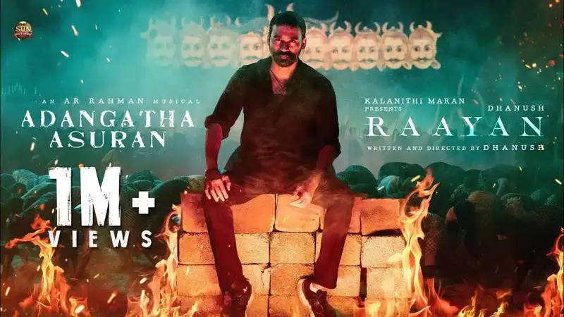 'Adangatha Asuran' from Dhanush's 'Raayan' is out!