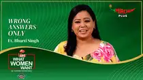 Bharti Singh plays Wrong Answers Only 😂 | What Women Want Special | Gaurav