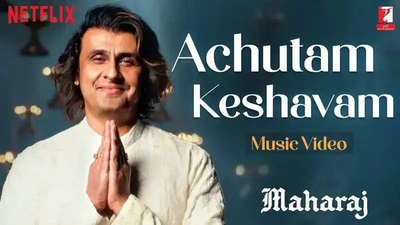 Sonu Nigam’s rendition of ‘Achutam Keshavam’ from ‘Maharaj’ out now! This song will make your day