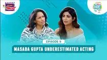 Masaba Gupta & Shilpa Shetty EP 9 Pintola Presents Shape of You