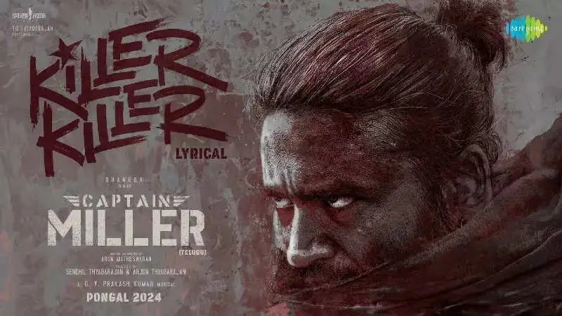 'Killer Killer' from 'Captain Miller' sung by Dhanush is out. Listen right away