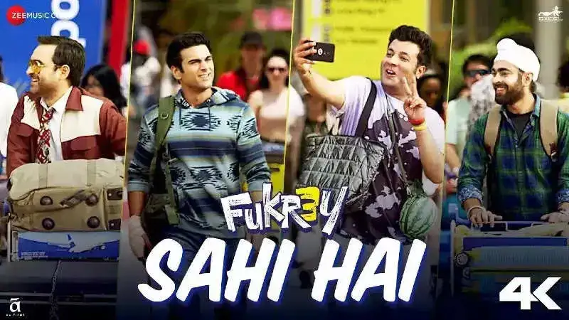 'Sahi Hai' from 'Fukrey 3' is out now! Watch here