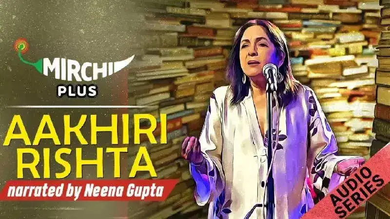 3 beautiful lessons on love and companionship from Neena Gupta's Aakhri Rishta