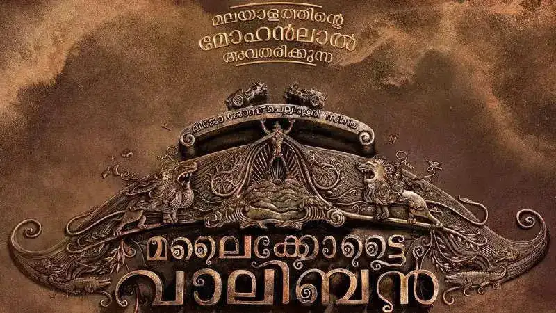 Mohanlal and Lijo Jose Pellissery's dream project titled Malaikottai Valiban