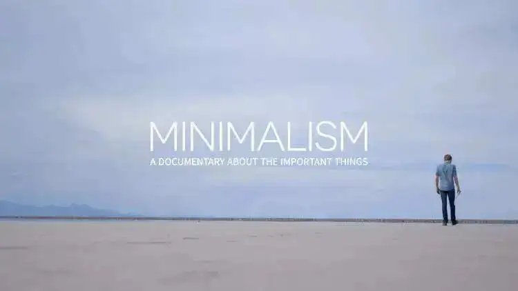 Minimalism A Documentary About the Important Things.