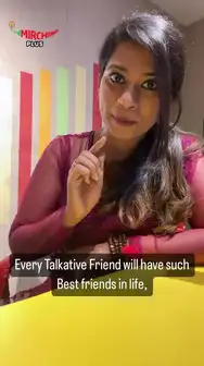 EVERY TALKATIVE FRIEND WILL HAVE SUCH CHARACTERS IN LIFE- RJ PREETHY