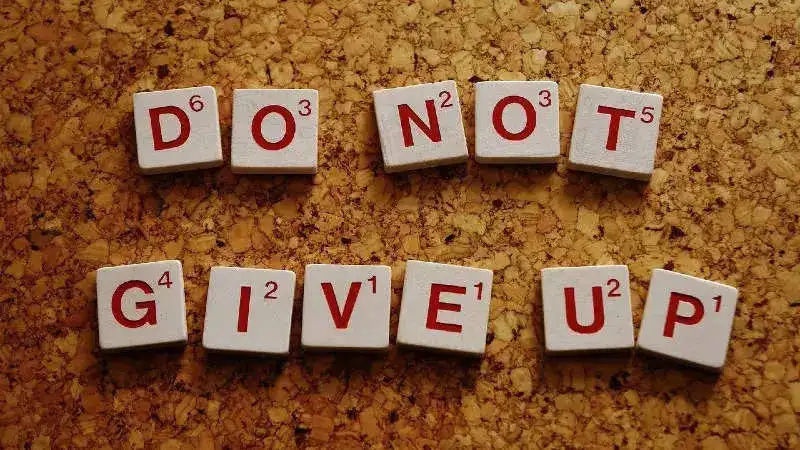 do not give up